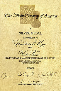 Stříbrná medaile za zvuk houslí, Mezinárodní houslařská soutěž ve Fort Mitchell, Kentucky, USA (2002)